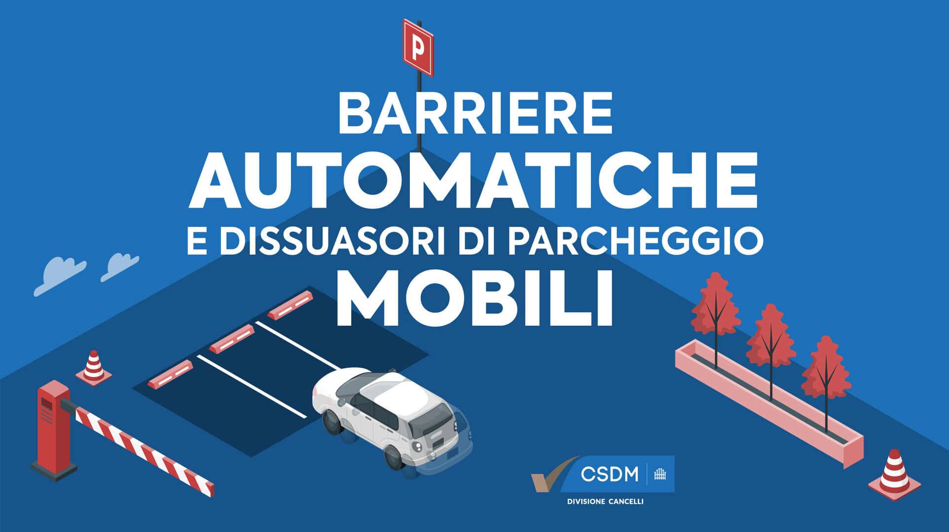 Barriere automatiche CSDM